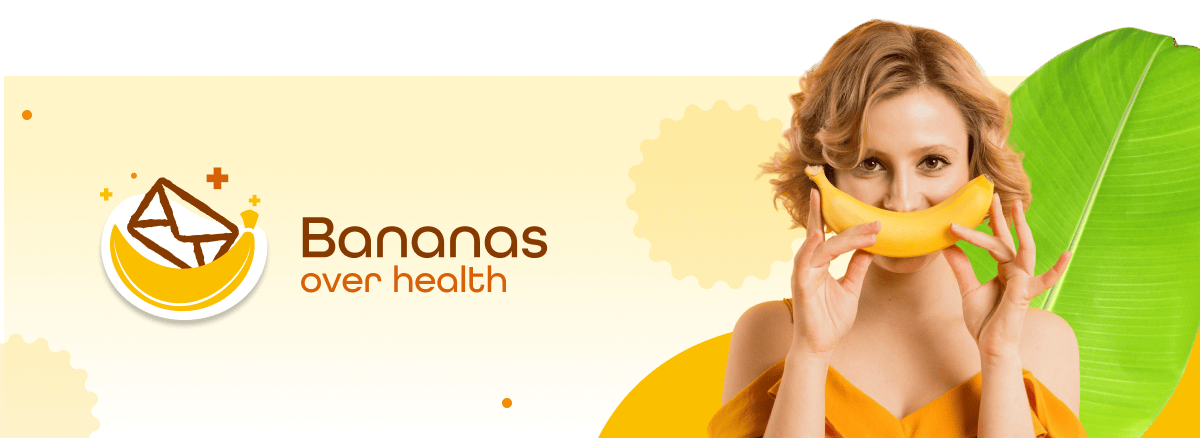 Bananas Over Health